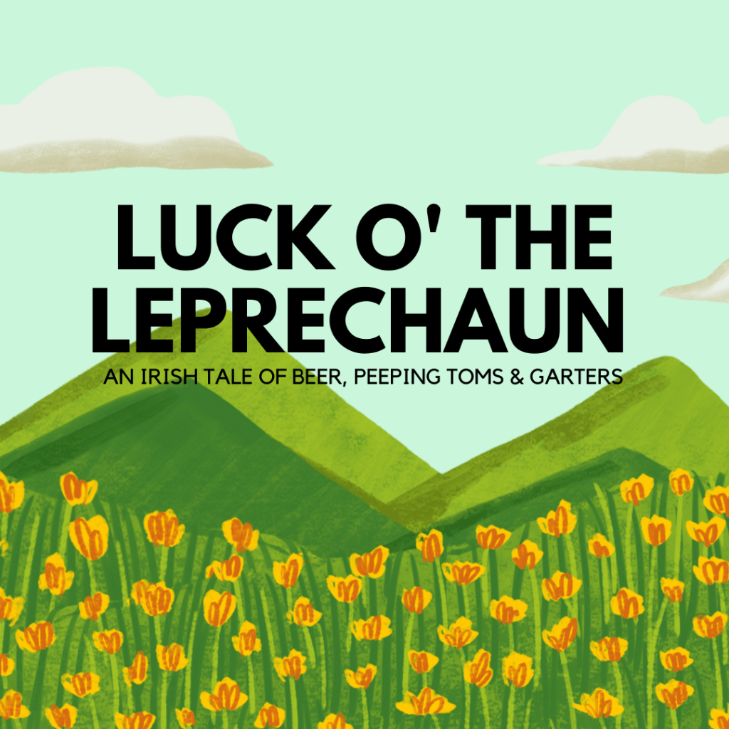 Luck o’ the&nbsp;Leprechaun