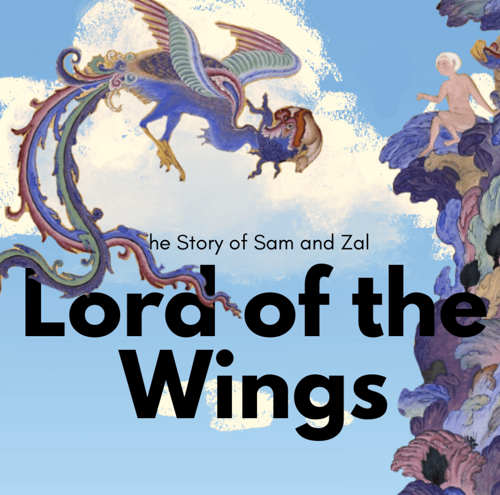 Shahnameh: Sam, Zal and&nbsp;Rudabeh