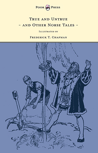 Book cover: True and Untrue - and Other Norse Tales by Frederick T. Chapman. 