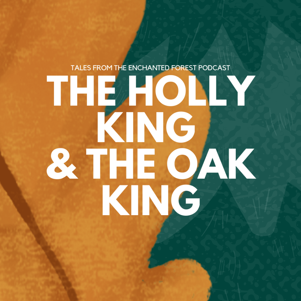 The Oak King and the Holly&nbsp;King