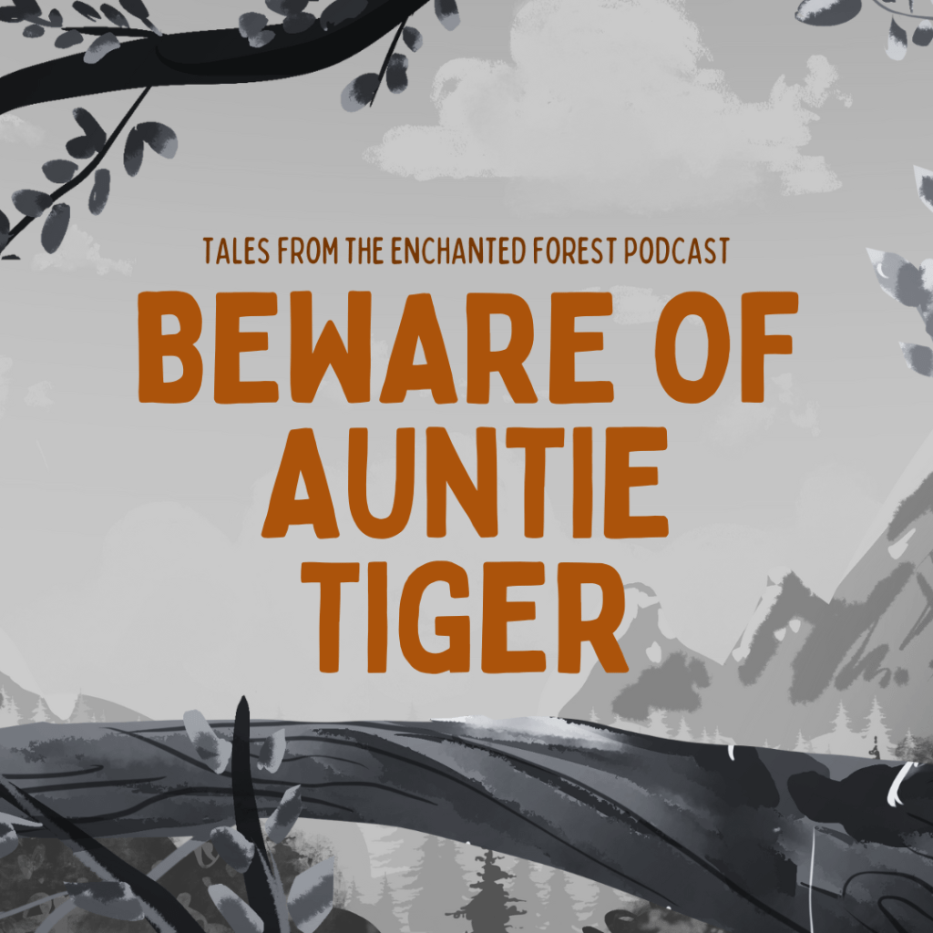 Beware of Auntie&nbsp;Tiger
