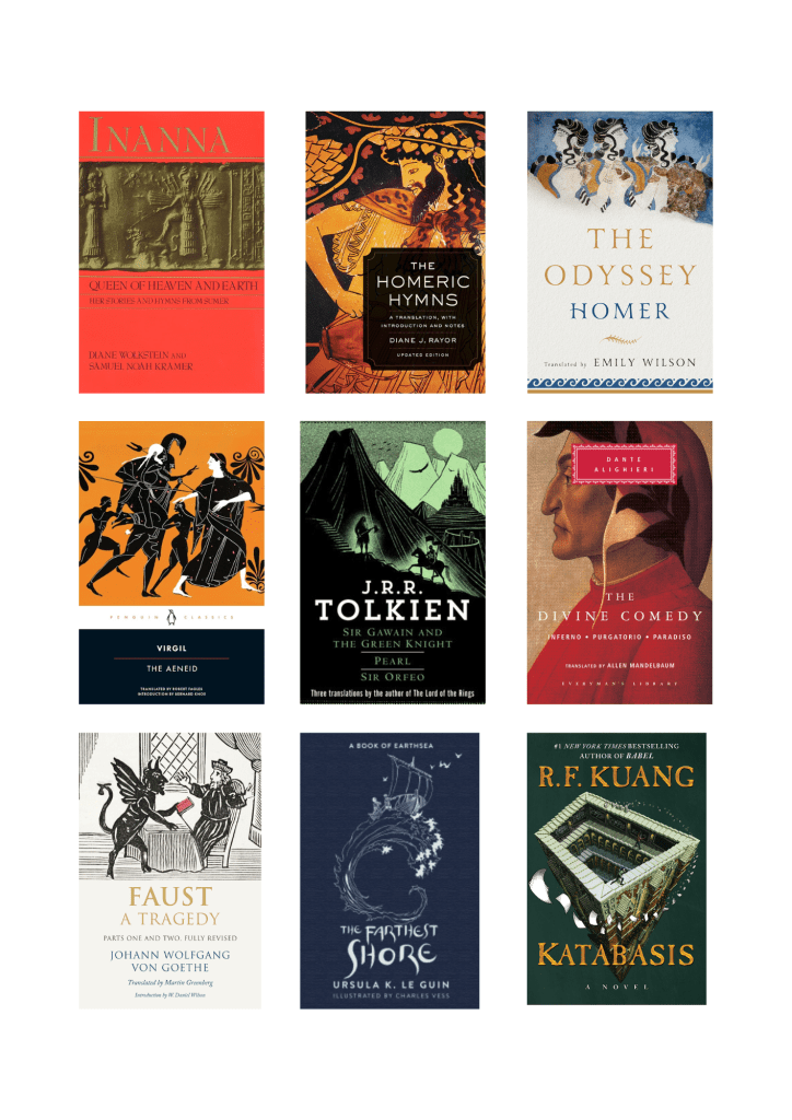 Image features book list including Inanna and the Epic of Gilgamesh, The Homeric Hymns, Homer's The Odyssey, Virgil's The Aeneid, Sir Orfeo as translated by Tolkien, Goethe's Faust, Ursula K. Le Guin's The Farthest Shore and R.F Kuang's Katabasis. 